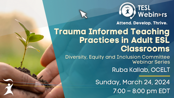 Trauma Informed Teaching Practices In Adult ESL Classrooms - TESL Ontario